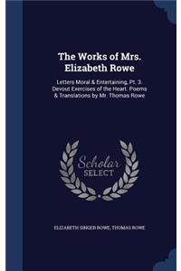 Works of Mrs. Elizabeth Rowe