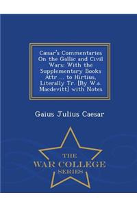 Cæsar's Commentaries On the Gallic and Civil Wars