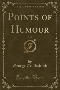 Points of Humour, Vol. 2 (Classic Reprint)