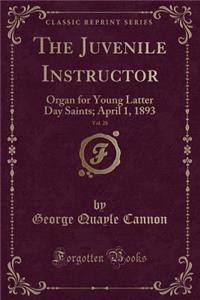 The Juvenile Instructor, Vol. 28