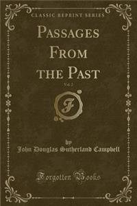 Passages from the Past, Vol. 2 (Classic Reprint)