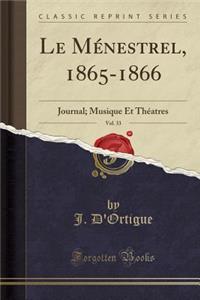 Le Ménestrel, 1865-1866, Vol. 33