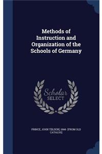 Methods of Instruction and Organization of the Schools of Germany