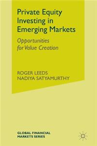 Private Equity Investing in Emerging Markets