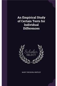 An Empirical Study of Certain Tests for Individual Differences