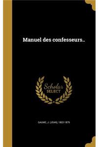 Manuel des confesseurs..