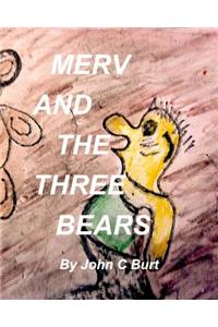 Merv And The Three Bears