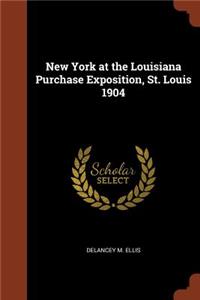 New York at the Louisiana Purchase Exposition, St. Louis 1904