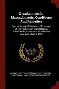 Drunkenness In Massachusetts, Conditions And Remedies