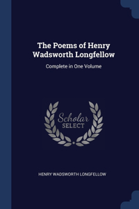 The Poems of Henry Wadsworth Longfellow