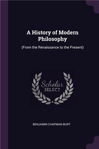A History of Modern Philosophy