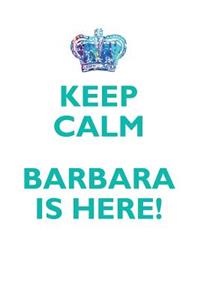 Keep Calm, Barbara Is Here Affirmations Workbook Positive Affirmations Workbook Includes: Mentoring Questions, Guidance, Supporting You