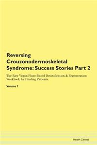 Reversing Crouzonodermoskeletal Syndrome