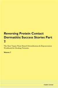 Reversing Protein Contact Dermatitis