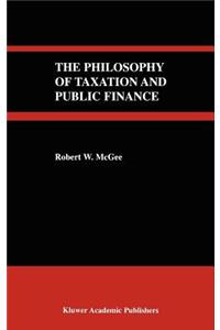 Philosophy of Taxation and Public Finance