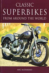 Classic Superbikes from Around the World (Coffee Table Books)