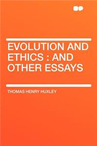 Evolution and Ethics