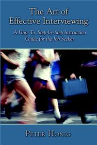 The Art of Effective Interviewing