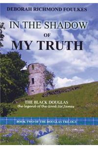 In the Shadow of My Truth