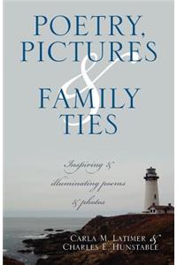Poetry, Pictures & Family Ties