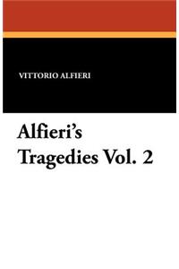 Alfieri's Tragedies Vol. 2