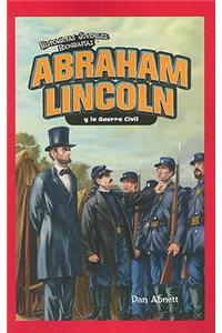 Abraham Lincoln Y La Guerra Civil (Abraham Lincoln and the Civil War)