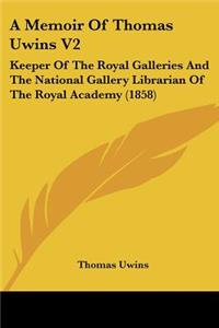 Memoir Of Thomas Uwins V2