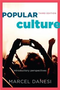 Popular Culture: Introductory Perspectives