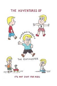 The Adventures of Morgan Morgan the Rhymester