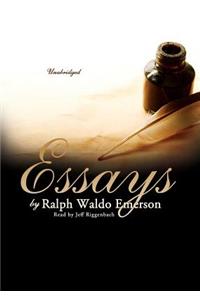Essays by Ralph Waldo Emerson Lib/E