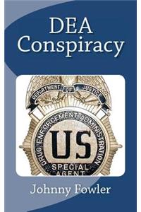 DEA Conspiracy