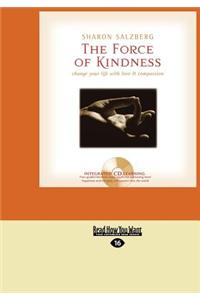 The Force of Kindness