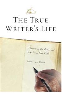 The True Writer's Life