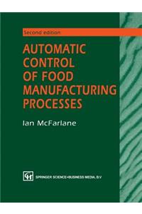 Automatic Control of Food Manufacturing Processes