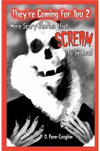 They're Coming For You 2