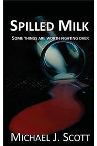 Spilled Milk