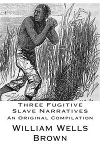 Three Fugitive Slave Narratives