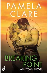 Breaking Point: I-Team 5 (A series of sexy, thrilling, unputdownable adventure)