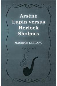 Arsène Lupin versus Herlock Sholmes