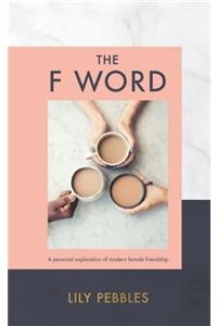 The F Word