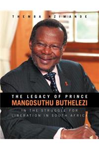 Legacy of Prince Mangosuthu Buthelezi