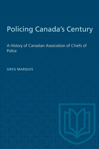 Policing Canada's Century