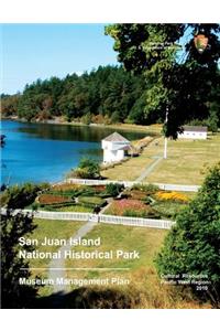 San Juan Island National Historical Park Museum Management Plan