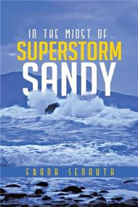 In The Midst Of Superstorm Sandy