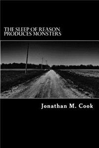 Sleep of Reason Produces Monsters