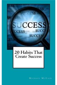 20 Habits That Create Success