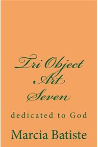 Tri Object Art Seven