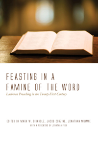 Feasting in a Famine of the Word