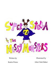 Super Stella and the Messy Monsters