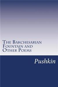 Bakchesarian Fountain and Other Poems